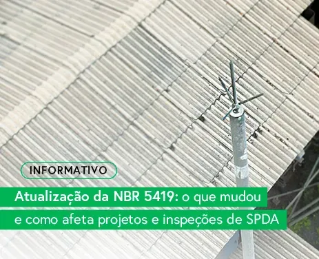Atualização da NBR 5419: o que mudou e como afeta projetos e inspeções de SPDA