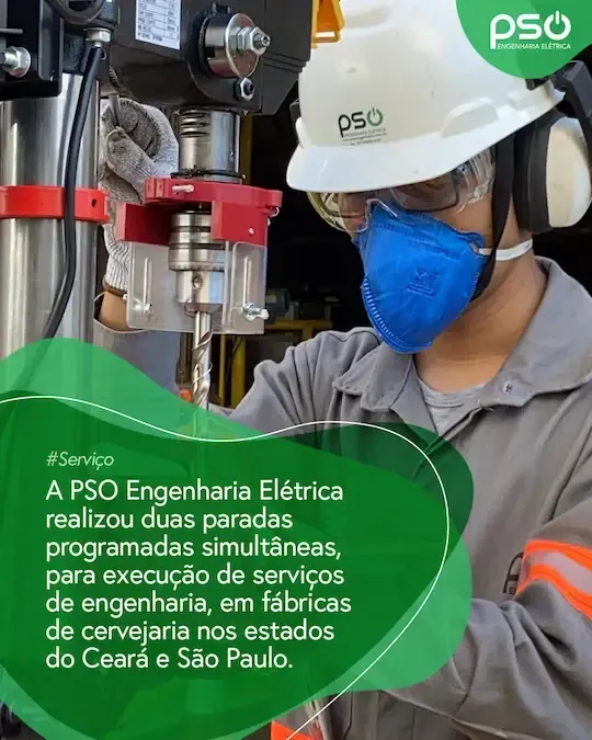 Imagem do post PSO Engenharia Elétrica realizou duas paradas programadas simultâneas, para execução de serviços de engenharia, em fábricas de cervejaria nos estados do Ceará e São Paulo.